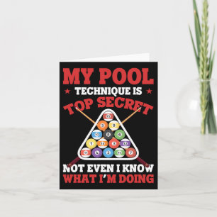 Billiard Funny My Pool Technique Is Top Secret Poo Card