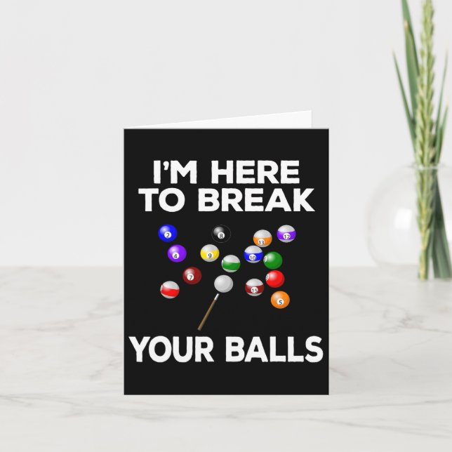 Billiard Funny Pool Player Im Here To Break  Card (Front)