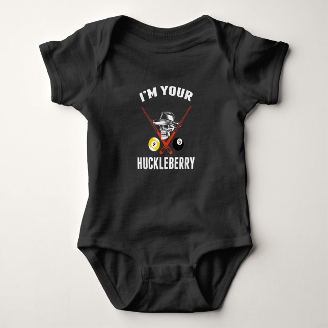 Billiard Gift Billiards Pool Im Your Huckleberry Baby Bodysuit (Front)