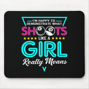Billiard Girl I Shoot Like A Girl Apparel Pool Pla Mouse Pad