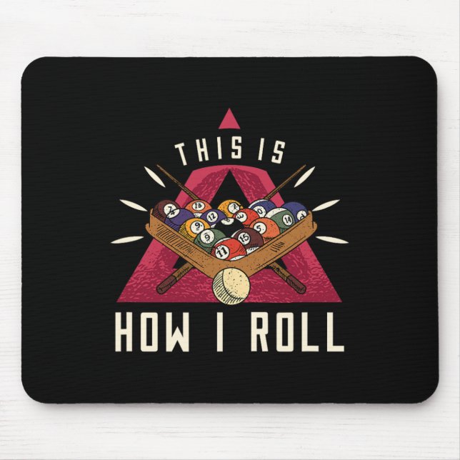 Billiard I Roll Billiards Game Snooker Pool Billia Mouse Pad (Front)