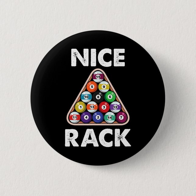 Billiard Nice Rack Billiard Player Gift  6 Cm Round Badge (Front)