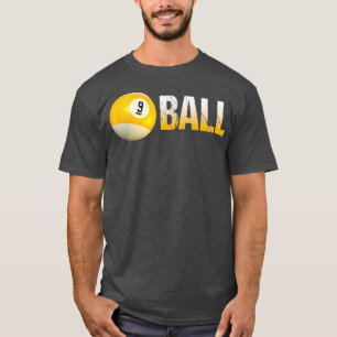 Billiard Pool Ball 9Ball  for Team and Leagues T-Shirt