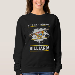 Billiard Pool Billiards Snooker 8 Ball Funny Gift Sweatshirt