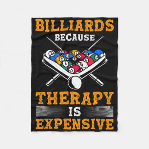Billiard Pool Player Billiards Because Therapy Is Fleece Blanket