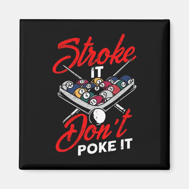 Billiard Pool Snooker Player Funny Stroke It Don't Magnet (Front)