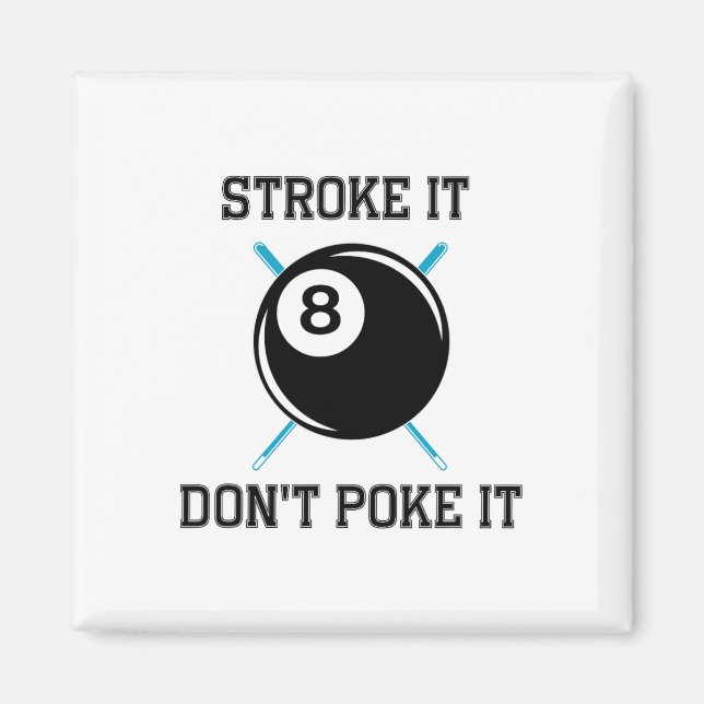 Billiard Pool Snooker Player Funny Stroke It Don't Magnet (Front)