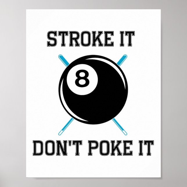 Billiard Pool Snooker Player Funny Stroke It Don't Poster (Front)