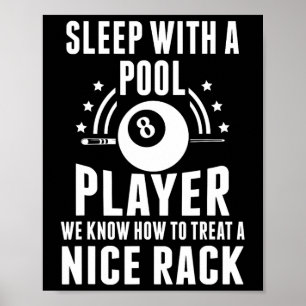Billiard Sleep With A Pool Player Funny Billiards  Poster