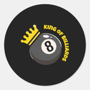Billiard Snooker Lovers I King Of Billiards  Classic Round Sticker