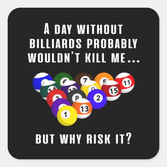Billiard Snooker Pool Billiards 8 Ball Funny Gift Square Sticker (Front)