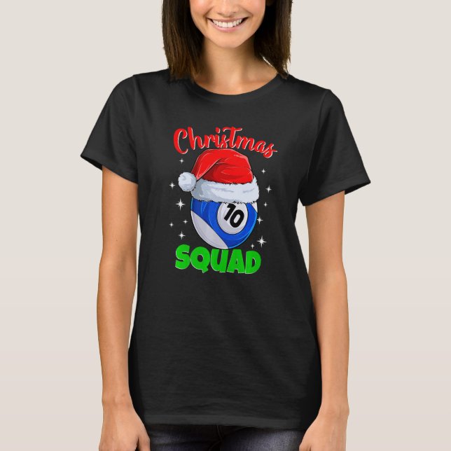 Billiards 10 Ball Christmas Squad Pool Balls Billi T-Shirt (Front)