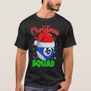 Billiards 10 Ball Christmas Squad Pool Balls Billi T-Shirt