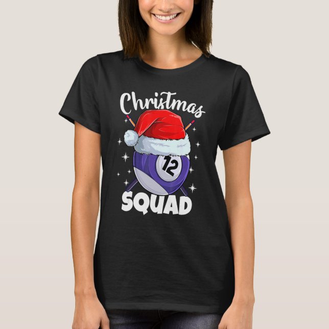 Billiards 12 Ball Christmas Squad Pool Balls Billi T-Shirt (Front)