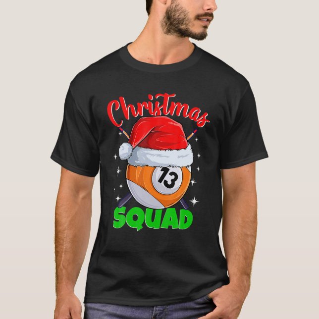 Billiards 13 Ball Christmas Squad Pool Balls Billi T-Shirt (Front)