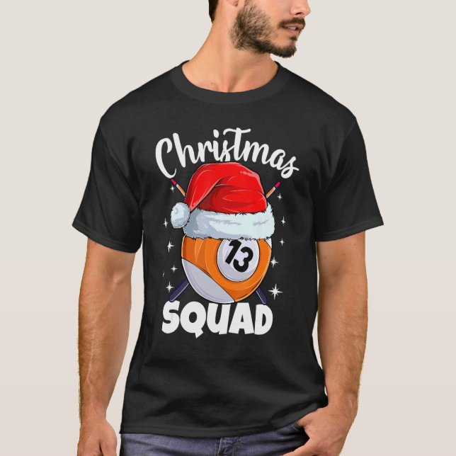 Billiards 13 Ball Christmas Squad Pool Balls Billi T-Shirt (Front)