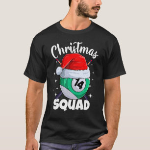 Billiards 14 Ball Christmas Squad Pool Balls Billi T-Shirt