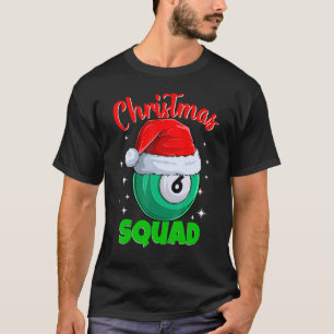 Billiards 6 Ball Christmas Squad Pool Balls Billia T-Shirt