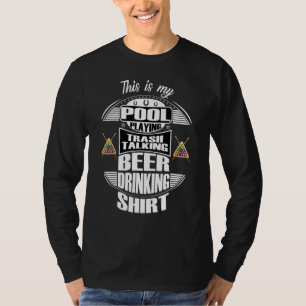 Billiards 8 Ball Pool Player Sarcasm Novelty Humou T-Shirt