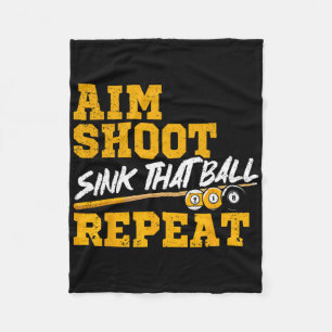 Billiards Aim Shoot Sink That Ball Repeat Pool 8 B Fleece Blanket