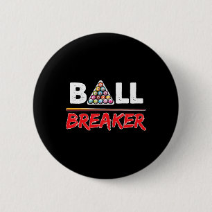 Billiards Ball Breaker Funny Shooting Pool Gift 6 Cm Round Badge