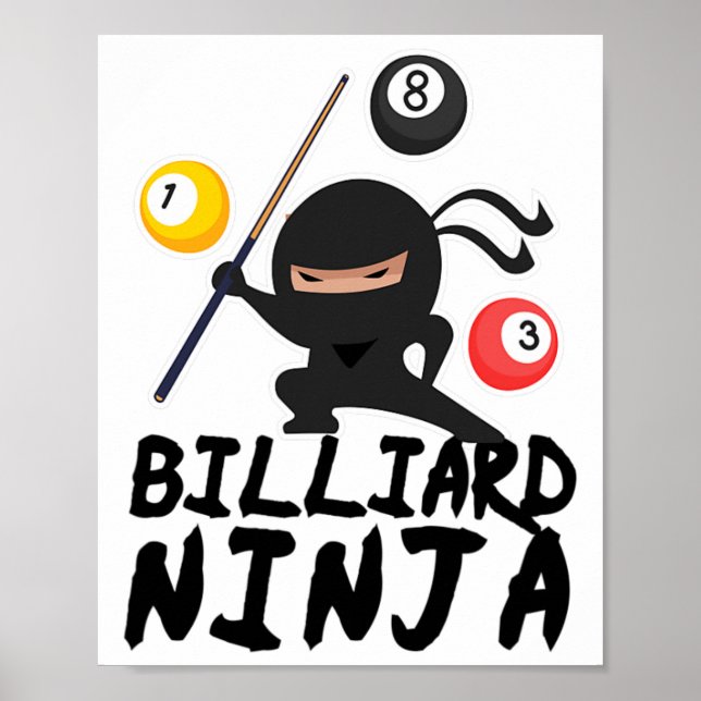 Billiards Billiard Ninja Pool Player 8 Funny  Poster (Front)