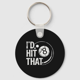 Billiards Funny Id Hit That 8 Eight Ball Pool Play Key Ring