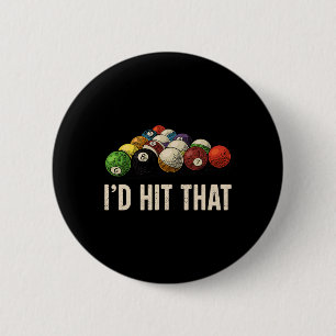 Billiards Funny Id Hit That Pool Player 6 Cm Round Badge