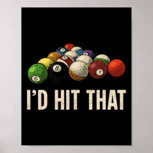 Billiards Funny Id Hit That Pool Player Poster