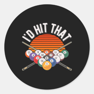 Billiards Funny Id Hit That Pool Player Retro Vint Classic Round Sticker