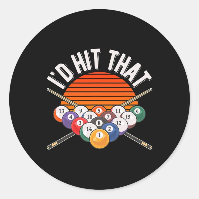 Billiards Funny Id Hit That Pool Player Retro Vint Classic Round Sticker (Front)