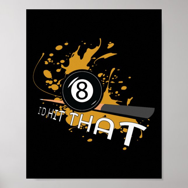 Billiards Gifts - Id Hit That  Poster (Front)
