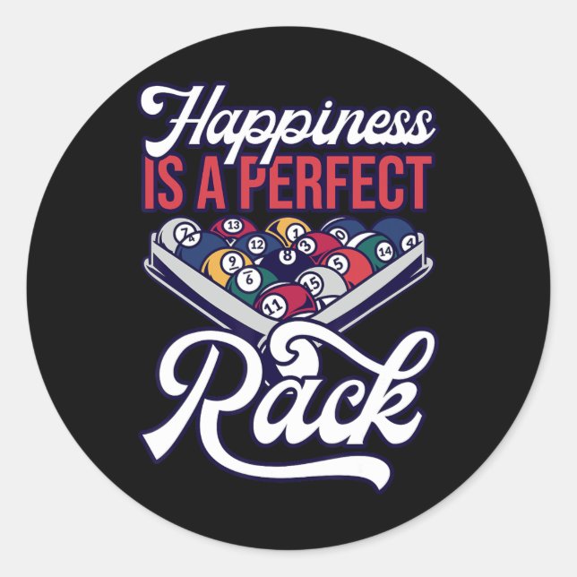 Billiards Happiness Perfect Rack Pool  Classic Round Sticker (Front)