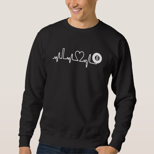 Billiards Heartbeat I Love Billiards Pool Player Sweatshirt (Front)