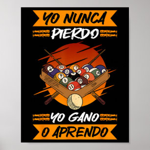 Billiards I Never Lose I Gain Or Learn Billiards Poster