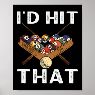 Billiards Id Hit That The Perfect Game  Poster