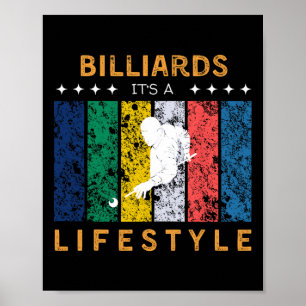 Billiards Its A Lifestyle Funny Tee - Pool Player Poster