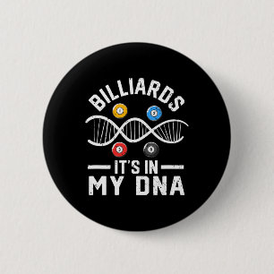 Billiards Its In My Dna Funny Pool Billiard Player 6 Cm Round Badge