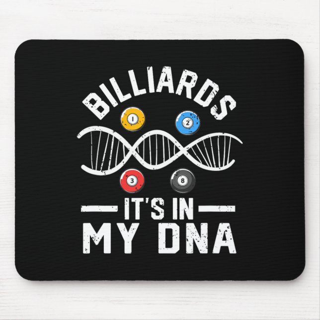 Billiards Its In My Dna Funny Pool Billiard Player Mouse Pad (Front)