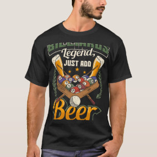 Billiards Legend Just Add Beer Snooker T-Shirt