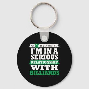 Billiards My Serious Relationship Funny Key Ring