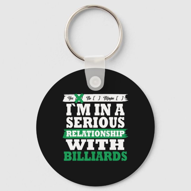 Billiards My Serious Relationship Funny  Key Ring (Front)