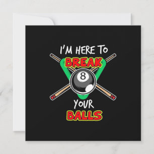 Billiards My Snooker Here To Break Your Balls Invitation