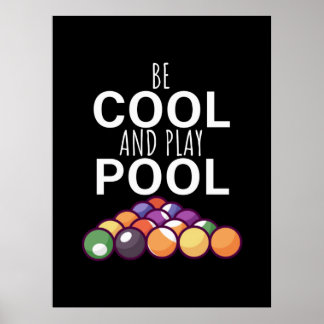 Billiards Player | Be Cool And Play Billiard Pools Poster