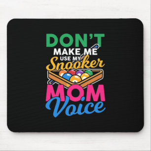 Billiards Player   I Am Snooker Mum Mouse Pad