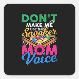 Billiards Player   I Am Snooker Mum Square Sticker