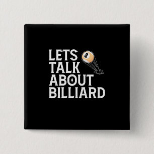 Billiards Player Lets Talk About Billiard 15 Cm Square Badge