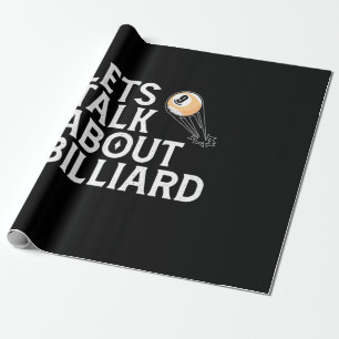 Billiards Player Lets Talk About Billiard Wrapping Paper