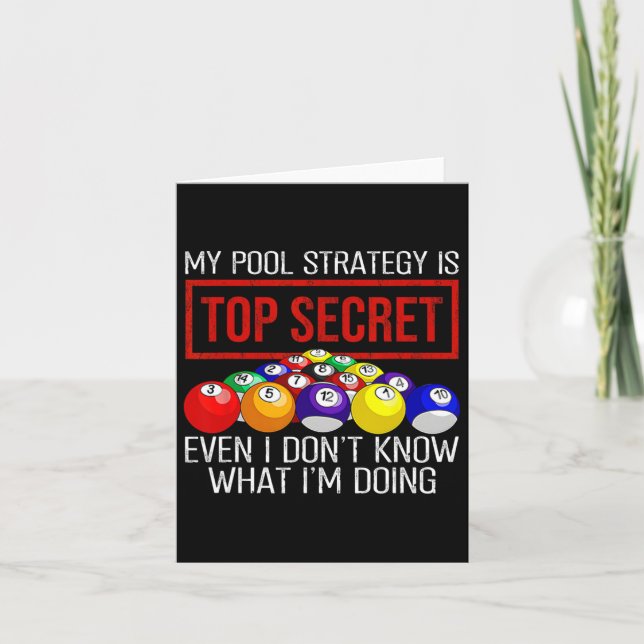 Billiards Player My Pool Strategy Is Top Secret  Card (Front)