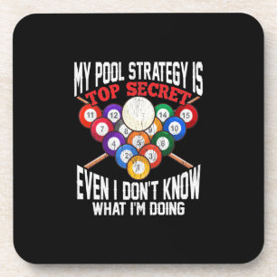 Billiards Player   My Pool Strategy Is Top Secret Coaster